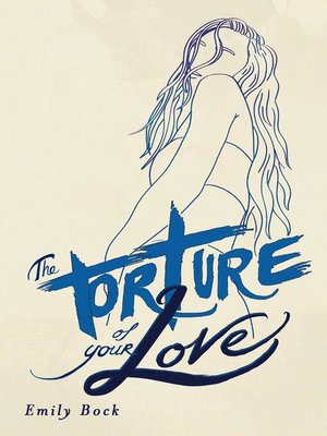cover image of The Torture of Your Love